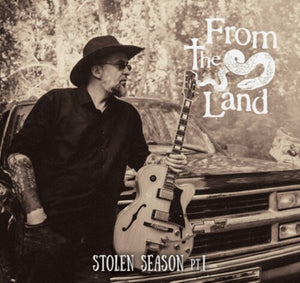 FROM THE LAND | STOLEN SEASON PT. I
