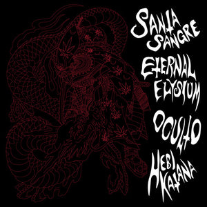 SANTA SANGRE & ETERNAL ELYSIUM & OCULTO | SANTA SANGRE & ETERNAL ELYSIUM & OCULTO