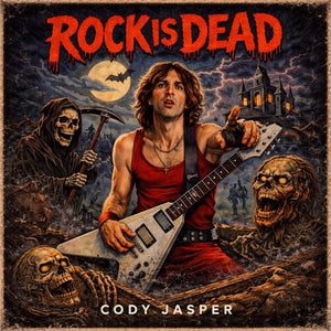 CODY JASPER | ROCK IS DEAD