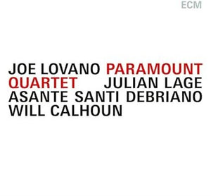 JOE LOVANO / JULIAN | PARAMOUNT QUARTET