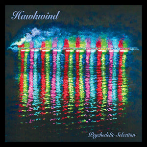 HAWKWIND | PSYCHEDELIC SELECTION