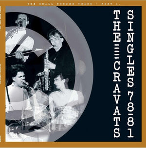 THE CRAVATS | SINGLES 78-81 - WHITE VINYL