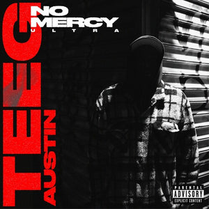TEEG AUSTIN | NO MERCY ULTRA