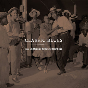 VARIOUS ARTISTS | CLASSIC BLUES SMITHSONIAN FOLKWAYS / VARIOUS