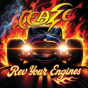 TEAZE | REV YOUR ENGINES