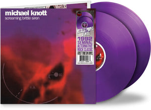 MICHAEL KNOTT | SCREAMING BRITTLE SIREN - PURPLE