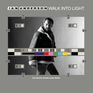 IAN ANDERSON | WALK INTO LIGHT