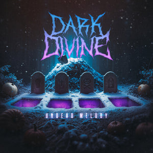 DARK DIVINE | UNDEAD MELODY