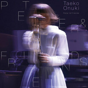 TAEKO ONUKI | PETER & FRIENDS