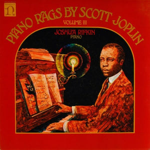 JOSHUA RIFKIN | PIANO RAGS BY SCOTT JOPLIN VOL 3 - NZ