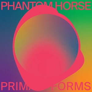 PHANTOM HORSE | PRIMAL FORMS