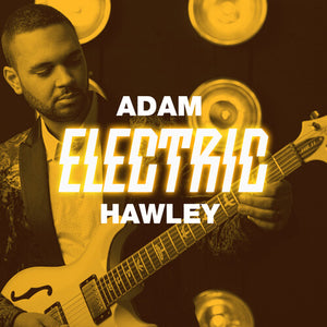 ADAM HAWLEY | ELECTRIC