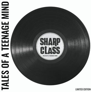 SHARP CLASS | TALES OF A TEENAGE MIND