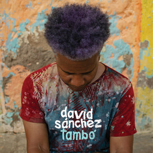 DAVID SANCHEZ | TAMBO