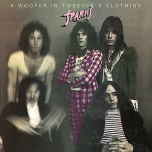SPARKS | WOOFER IN TWEETER'S CLOTHING