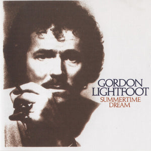 GORDON LIGHTFOOT | SUMMERTIME DREAM