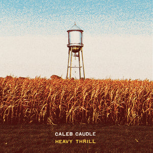 CALEB CAUDLE | HEAVY THRILL