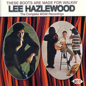 LEE HAZLEWOOD | THESE BOOT ARE MADE FOR WALKIN: COMPLETE MGM