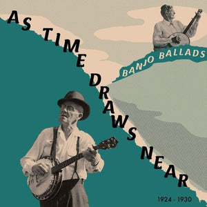 VARIOUS ARTISTS | AS TIME DRAWS NEAR / VARIOUS