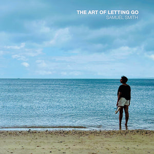 SAMUEL SMITH | ART OF LETTING GO