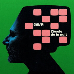 GILB'R | L'ECOLE DE LA NUIT