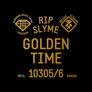 RIP SLYME | GOLDEN TIME