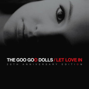 GOO GOO DOLLS | LET LOVE IN (20TH ANNIVERSARY EXPANDED EDITION) (SOFTPACK)