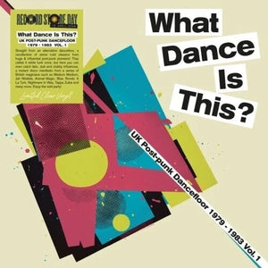 VARIOUS ARTISTS | WHAT DANCE IS THIS: UK POST PUNK DANCE VOL1 / VAR