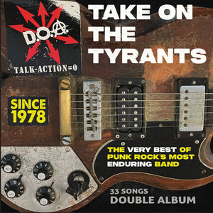 DOA | TAKE ON THE TYRANTS - VERY BEST OF PUNK ROCK'S
