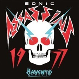 HAWKWIND | SONIC ASSASSINS: LIVE 1977