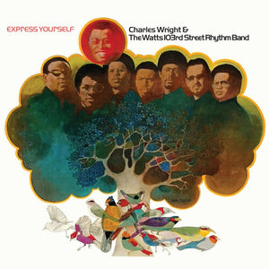 CHARLES WRIGHT & THE WATTS 103RD ST. RHYTHM BAND | EXPRESS YOURSELF (RHINO RESERVE)