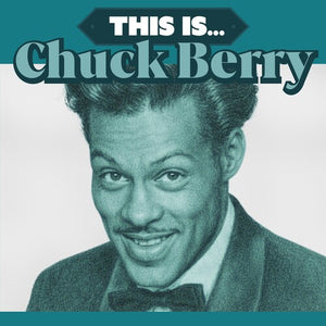 CHUCK BERRY | THIS IS - LTD AQUAMARINE VINYL
