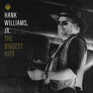 HANK JR WILLIAMS | BIGGEST HITS OF HANK WILLIAMS JR
