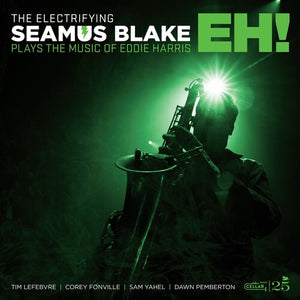 SEAMUS BLAKE | ELECTRIFYING SEAMUS BLAKE: EH!