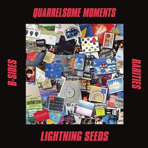 THE LIGHTNING SEEDS | QUARRELSOME MOMENTS: B-SIDES & RARITIES