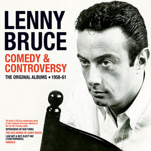LENNY BRUCE | COMEDY & CONTROVERSY: ORIGINAL ALBUMS 1958-61