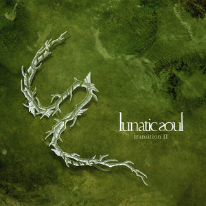 LUNATIC SOUL | TRANSITION 2