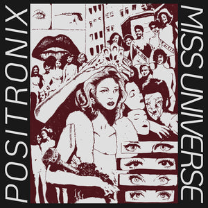 POSITRONIX | MISS UNIVERSE