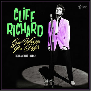 CLIFF RICHARD | GEE WHIZZ, IT'S CLIFF THE CHART HITS 1958-62