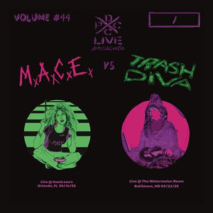 M.A.C.E. & TRASH DIVA | DCXPC LIVE VOL. 44