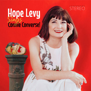 HOPE LEVY | HOPE LEVY SINGS CONNIE CONVERSE