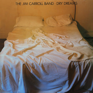 JIM BAND CARROLL | DRY DREAMS