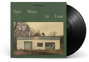 AMERICAN AQUARIUM | NEW WAYS TO LOSE