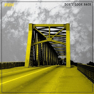 FEX | DON'T LOOK BACK