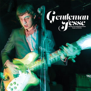 GENTLEMAN JESSE | WONDER IF YOU WOULD EVEN NOTICE: SINGLES