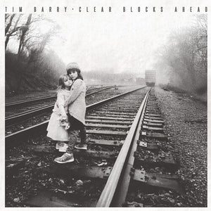 TIM BARRY | CLEAR BLOCKS AHEAD