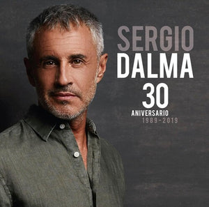 SERGIO DALMA | 30 ANIVERSARIO