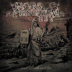 MORS PRINCIPIUM EST | AND DEATH SAID LIVE