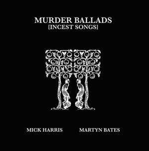 | MURDER BALLADS (INCEST SONGS)