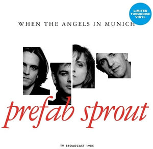 PREFAB SPROUT | WHEN THE ANGELS IN MUNICH: TV BROADCAST 1985